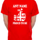 Personalised Mens T-Shirt Proud To Be British Any Name Custom