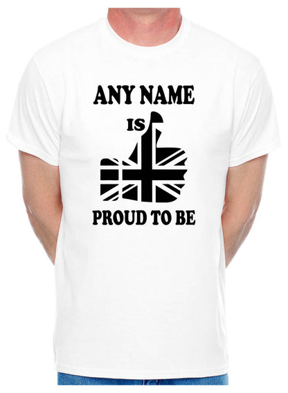 Personalised Mens T-Shirt Proud To Be British Any Name Custom