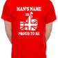 Personalised Mens T-Shirt Proud To Be British Mans Name Here