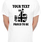 Personalised Mens Tee Gift Proud To Be British Your Text Here