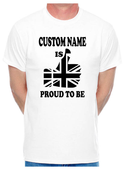 Mens Tee Personalised Birthday T-shirt Proud To Be British Custom Name