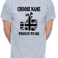 Personalised Mens T-Shirt Proud To Be British Choose Name