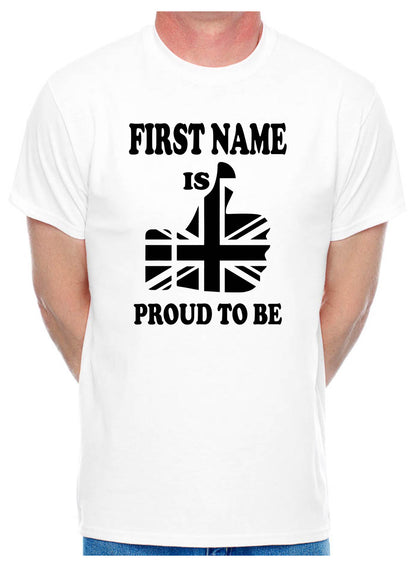 Birthday Tee Customise This Mens T-Shirt Proud To Be British First Name