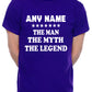 Personalised Mens T-Shirt The Man The Myth Any Name Here
