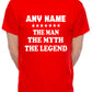 Personalised Mens T-Shirt The Man The Myth Any Name Here