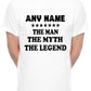 Personalised Mens T-Shirt The Man The Myth Any Name Here
