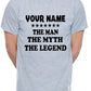 Personalised Mens Tee Gift The Man The Myth Your Name Here Custom T-shirt
