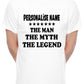 Custom T-shirt For Men The Man The Myth Personalise Name