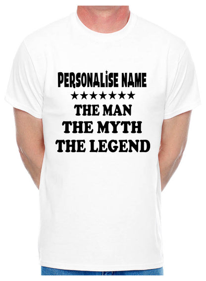 Custom T-shirt For Men The Man The Myth Personalise Name