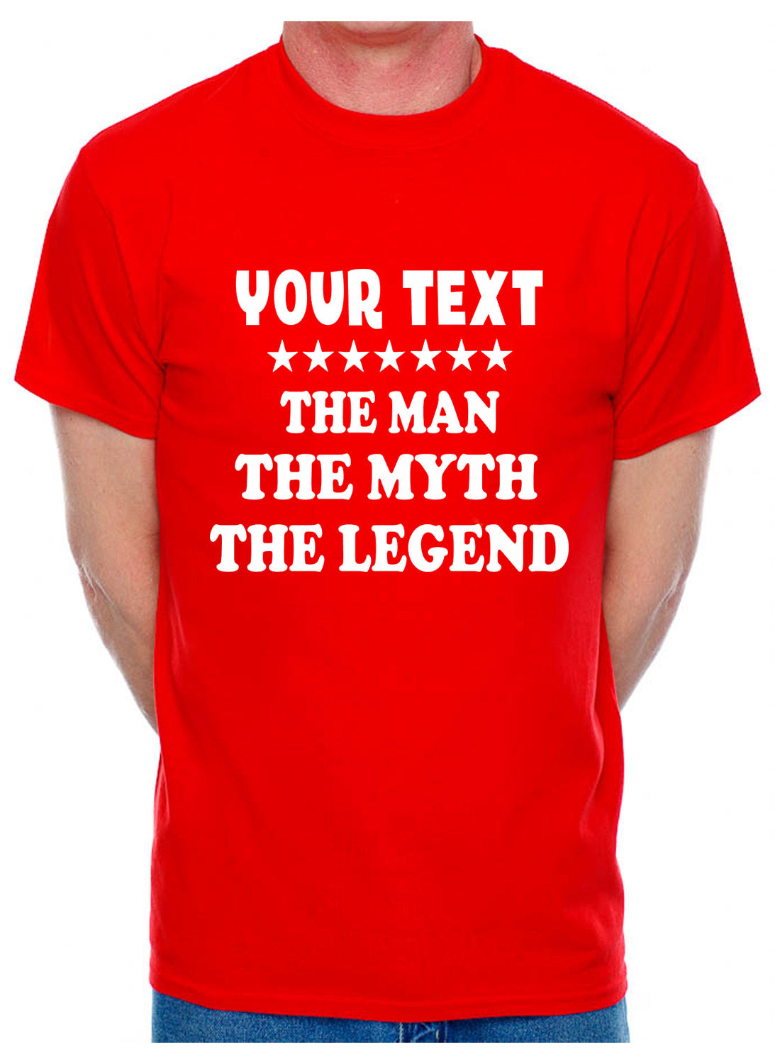 Mens Tee Personalised Birthday T-shirt The Man The Myth Your Text Here