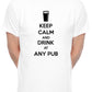 Mens Personalised Pub Keep Calm T-Shirt With Any Pub Name