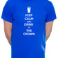 Mens Customised T-Shirt Keep Calm Drink At The Crown Pub You Pub Name Here