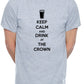 Mens Customised T-Shirt Keep Calm Drink At The Crown Pub You Pub Name Here