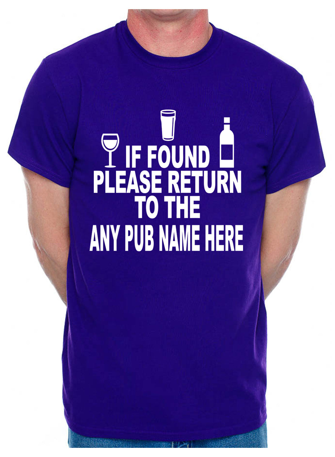 Personalised Mens T-Shirt If Found Return To Pub Any Name Name