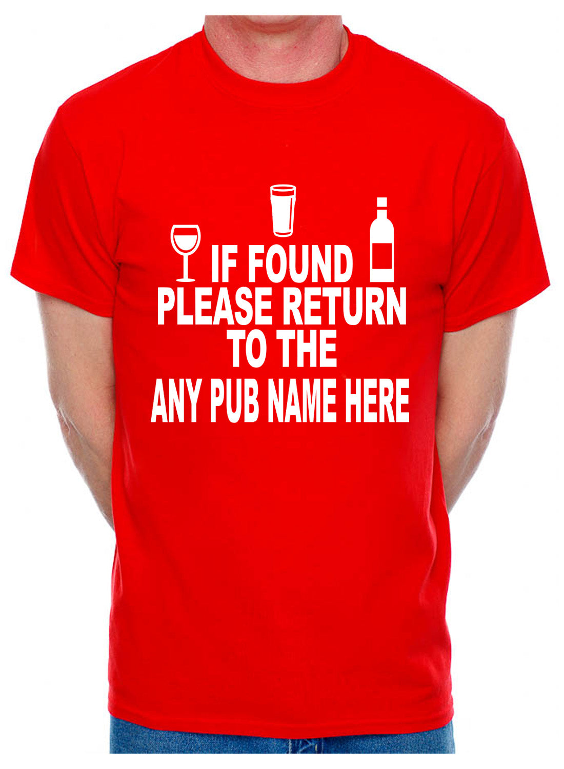 Personalised Mens T-Shirt If Found Return To Pub Any Name Name