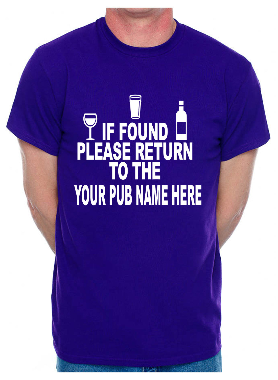 Personalised Mens T-Shirt If Found Return To Pub Your Pub Name