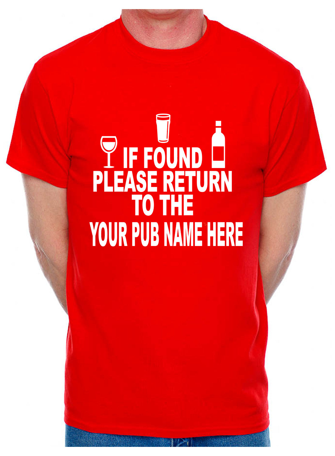 Personalised Mens T-Shirt If Found Return To Pub Your Pub Name