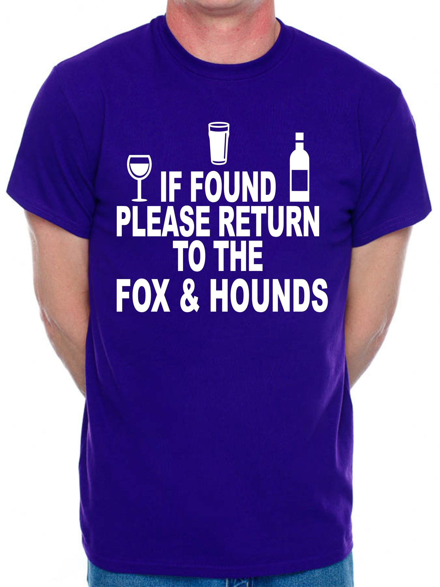 Custom Mens T-Shirt If Found Return To Fox & Hounds Pub Choose Your Pub Name