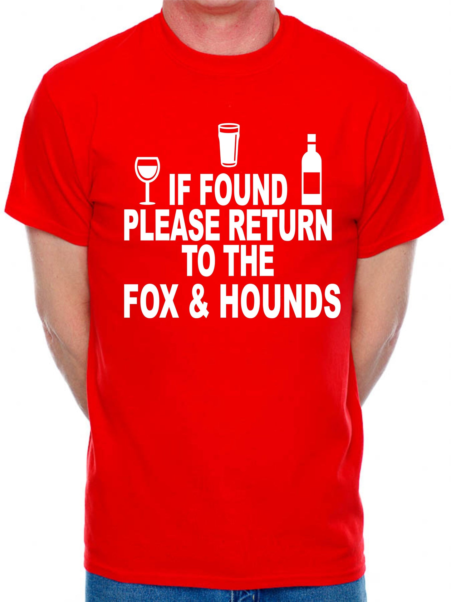 Custom Mens T-Shirt If Found Return To Fox & Hounds Pub Choose Your Pub Name