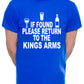 Personalised Mens T-Shirt If Found Return To Kings Arms Pub You Choose Name