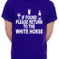 Custom Mens T-Shirt If Found Return To White Horse Pub Choose Your Pub Name