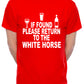Custom Mens T-Shirt If Found Return To White Horse Pub Choose Your Pub Name