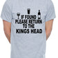 Custom Mens T-Shirt If Found Return To Kings Head Pub Choose Your Pub Name