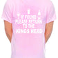 Custom Mens T-Shirt If Found Return To Kings Head Pub Choose Your Pub Name
