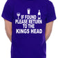 Custom Mens T-Shirt If Found Return To Kings Head Pub Choose Your Pub Name
