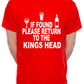 Custom Mens T-Shirt If Found Return To Kings Head Pub Choose Your Pub Name