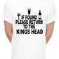 Custom Mens T-Shirt If Found Return To Kings Head Pub Choose Your Pub Name