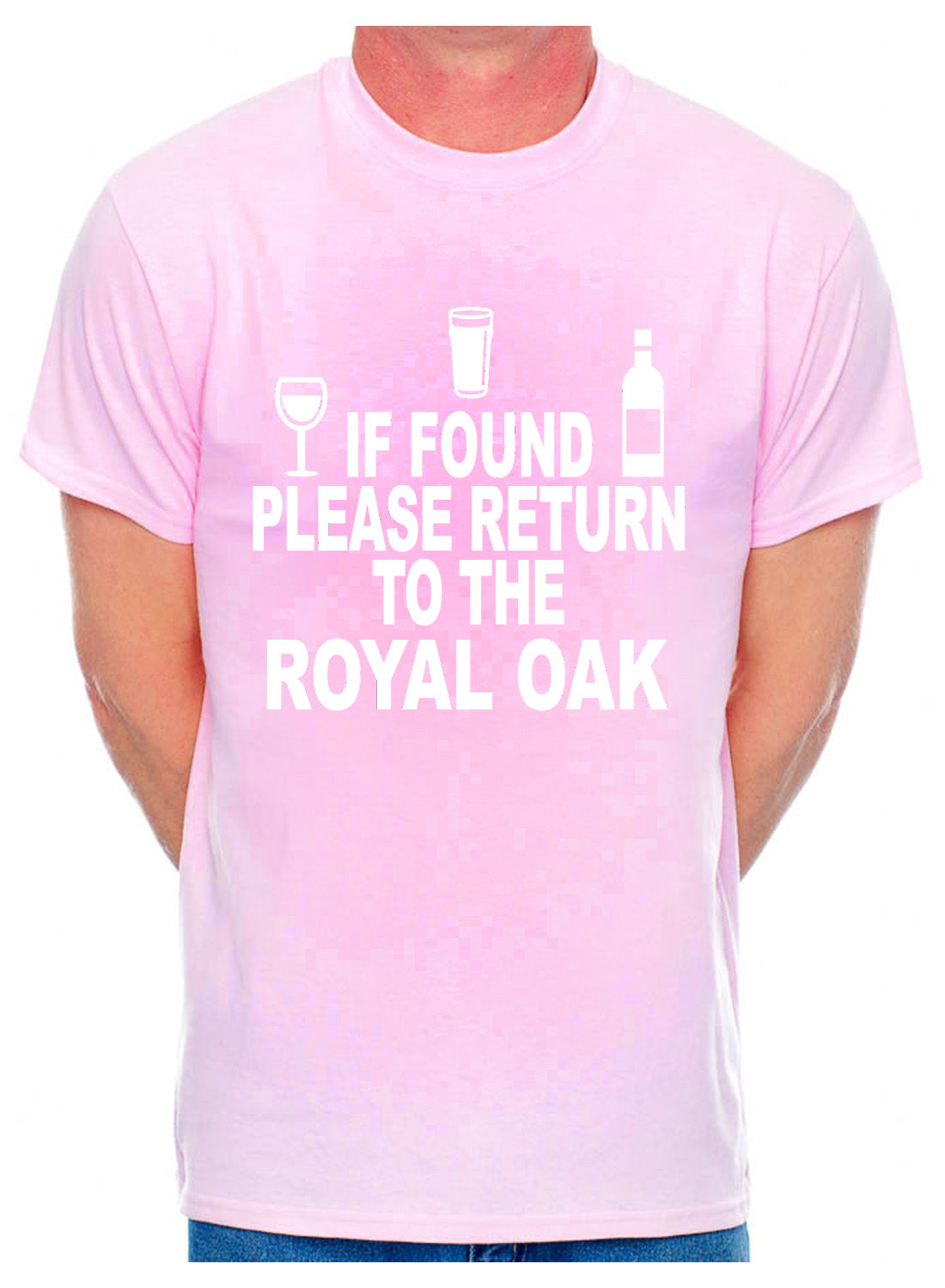 Personalised Mens T-Shirt If Found Return To Royal Oak Pub Name