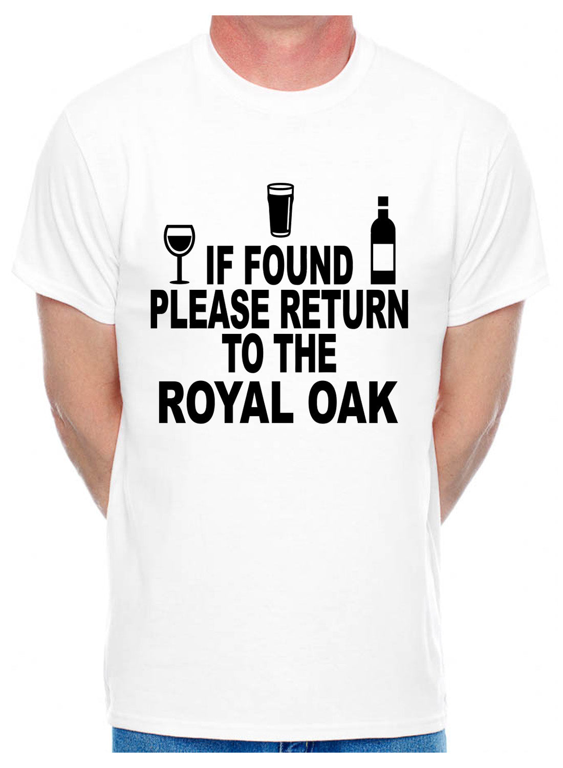 Personalised Mens T-Shirt If Found Return To Royal Oak Pub Name
