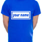 Customised T-Shirt Your Name You Choose The Name Word Song Mens