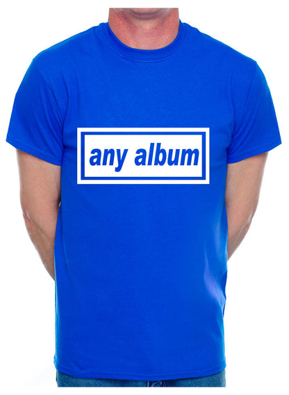 Customised Mens T-Shirt Any Album Title Or Change For Your Name Or Any Word