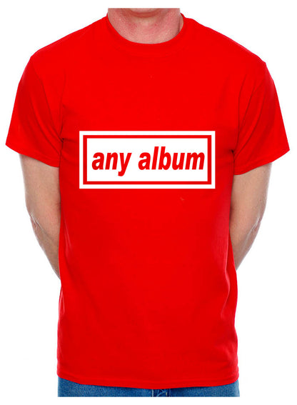 Customised Mens T-Shirt Any Album Title Or Change For Your Name Or Any Word