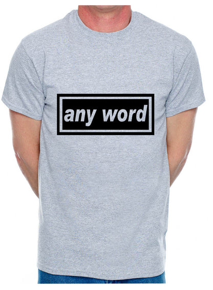 Customise Your Mens T-Shirt Any Word Choose A Name City Town Pub