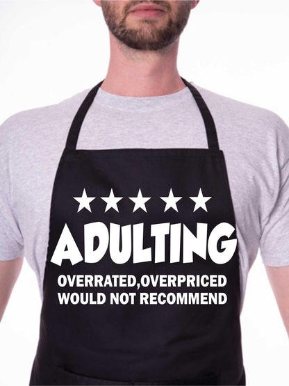 Adulting Ovepriced & Over Rated Funny BBQ Apron Baking Crafting Cooking Apron