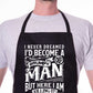I've Become A Grumpy Old Man Funny BBQ Apron Baking Crafting Cooking Apron