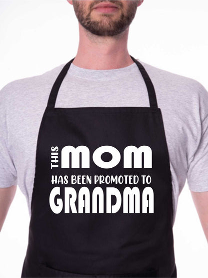 This Mom has been Promoted To Grandma Nan Funny Apron Baking Cooking Apron