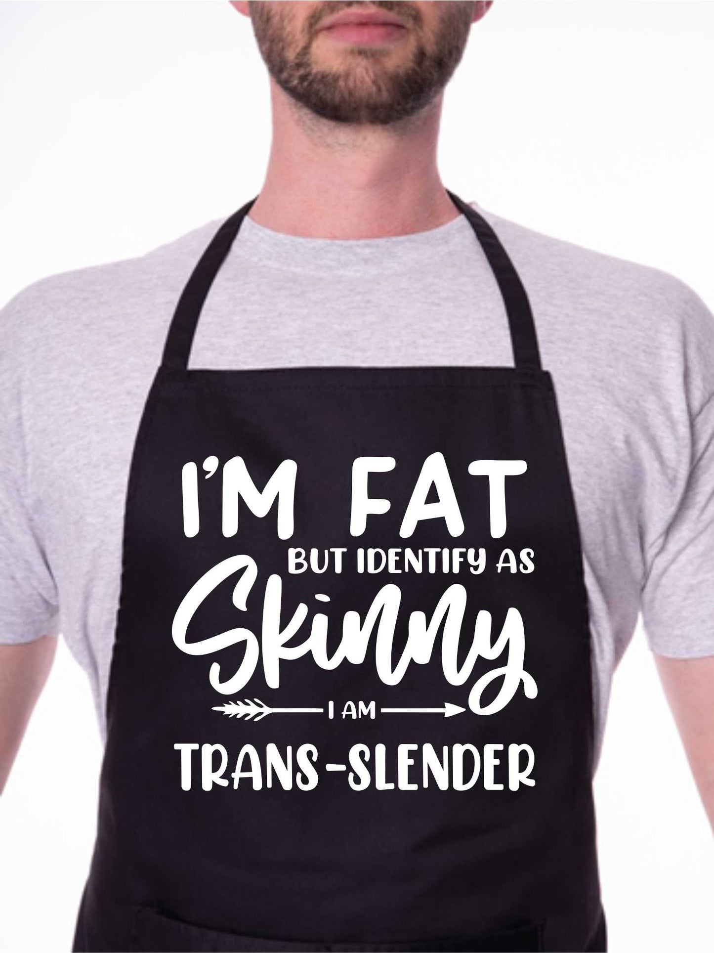 I'm Fat But Identify As Skinny Apron Funny Birthday Gift Cooking Baking BBQ