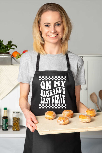 On My Husband's Last Nerve Apron Funny Birthday Gift Cooking Baking BBQ