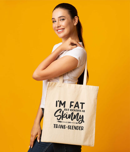I'm Fat But Identify As Skinny Tote Bag Gift Resuable Shopping Bag
