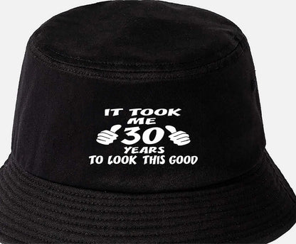 Took 30 Years To Look This Good Bucket Hat 30th Birthday Gift For Men & Ladies