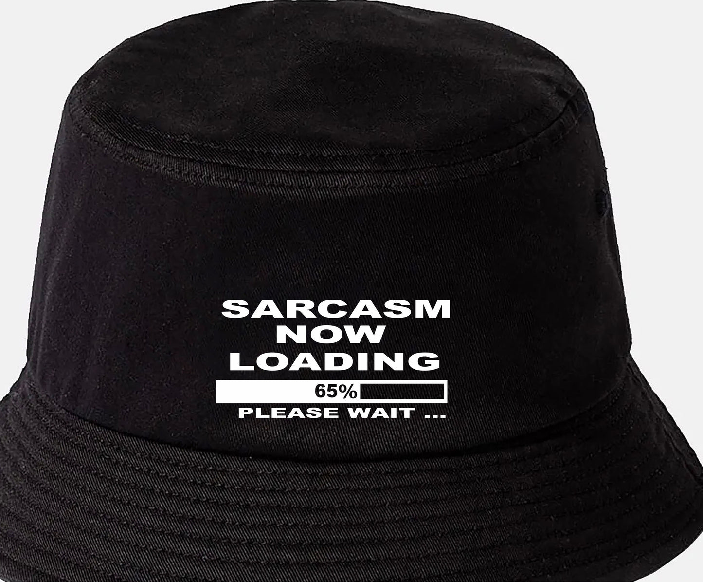 Sarcasm Loading Bucket Hat Slogan Funny Birthday Gift Great for Men & Women