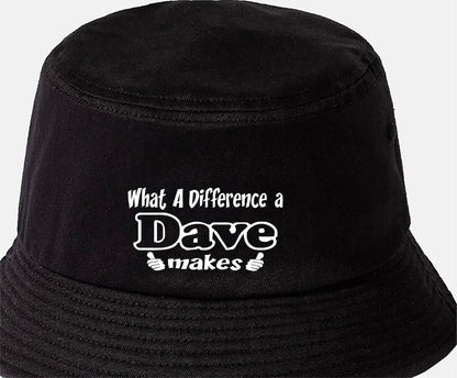 What A Difference A Dave Makes Gift for Men Fathers Day Bucket Hat