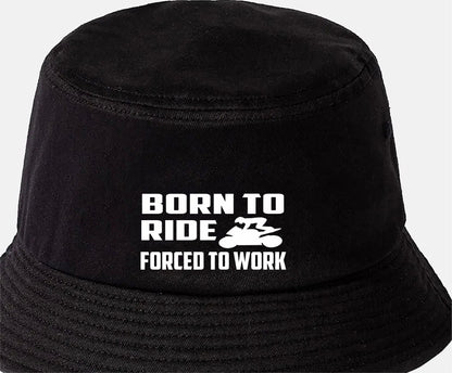 Born To Ride Forced To Work Bucket Hat Motorbike Lovers Gift Unisex