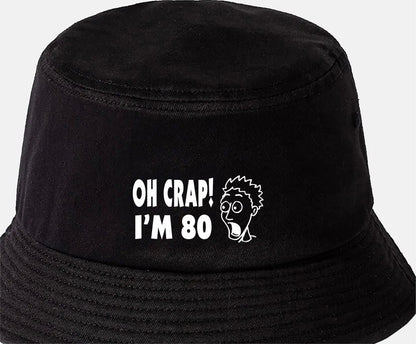 Oh Crap I'm 80 Bucket Hat Funny 80th Birthday Gift for Men