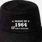 Totally Awesome Made In 1964 Bucket Hat 60th Birthday Age 60 Men & Ladies