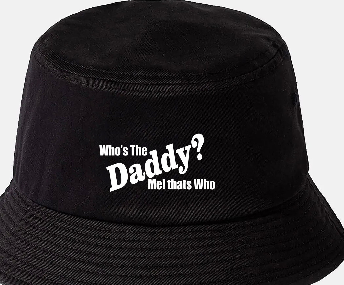 Who's The Daddy Bucket Hat New Dad New Baby Gift for Men